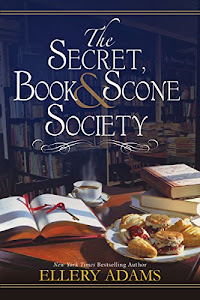 The Secret, Book & Scone Society (A Secret, Book, and Scone Society Novel 1) (English Edition)