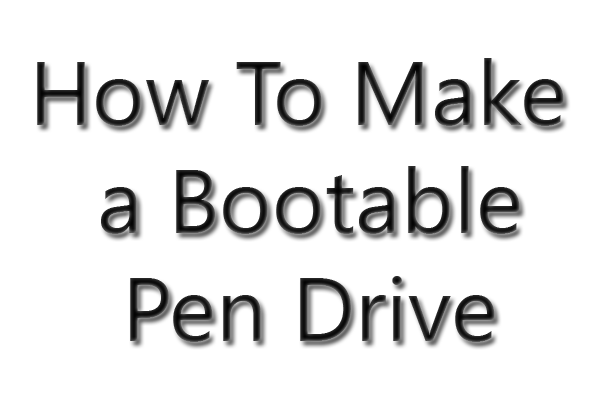 How-To-Make-a-Bootable-Pen-Drive