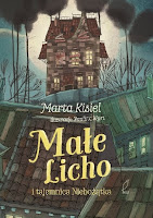 „Małe Licho i tajemnica Niebożątka” – Marta Kisiel