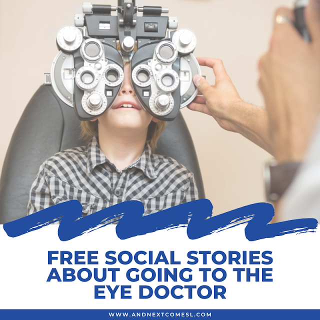 Free social stories about going to the eye doctor, optometrist, or similar for an eye exam, checkup, or appointment