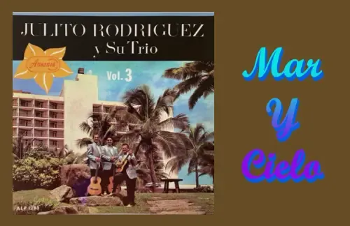 Mar Y Cielo | Julito Rodriguez Lyrics