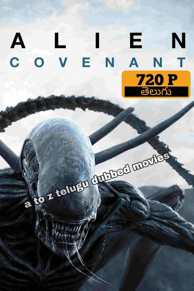 alien covenant (2017) 720p HDrip original multi audio [telugu+tam+hin+eng] dubbed movie 