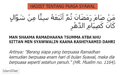  Puasa Syawal adalah puasa Sunnah yang pengerjaannya dilakukan setelah puasa  Hadist Tentang Puasa Syawal 6 Hari Lengkap Tulisan Arab Latin dan Artinya