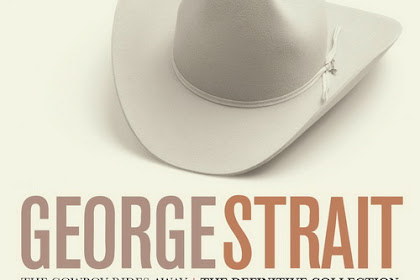 News!! George Strait - The Cowboy Rides Away  The Definitive Collection