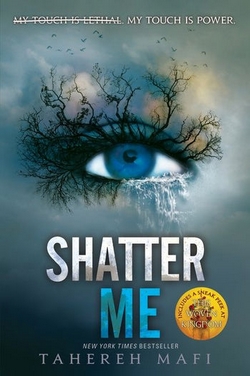 Bücherblog. Rezension. Buchcover. Shatter me (Bd.1) von Tahereh Mafi. Jugendbuch. Dystopie. HarperCollins.