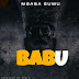 AUDIO Msaga sumu – Babu Mp3 Download