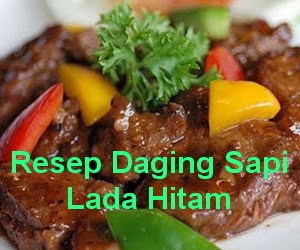 Resep Masakan Daging Sapi Lada Hitam 