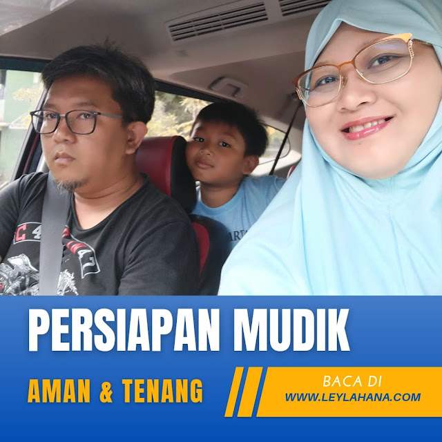 Persiapan Mudik Aman dan Tenang