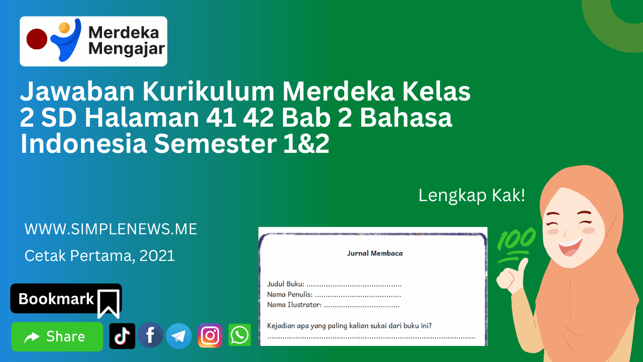 Jawaban Kurikulum Merdeka Kelas 2 SD Halaman 41 42 Bab 2 Bahasa Indonesia Semester 1&2 www.simplenews.me