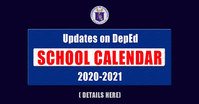 Updates on DepEd School Calendar 2020-2021