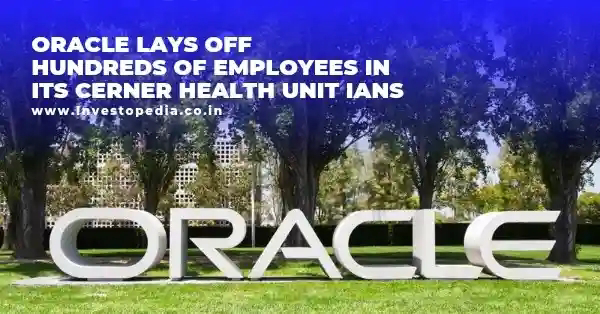 Oracle lays off employees in its Cerner health unit - IANS stock photo