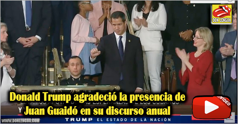 Donald Trump agradeció la presencia de Juan Guaidó en su discurso anual