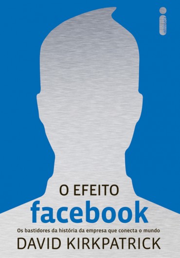 O Efeito Facebook – David Kirkpatrick Download Grátis