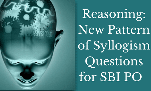 Reasoning: New Pattern of Syllogism Questions | Bank Exams ...