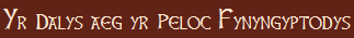 Yr Dalys aeg yr Peloc Fynyngyptodys