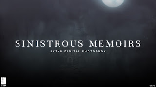 Link Download JKT48 Digital Photobook Sinistrous Memoirs