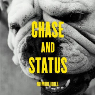 chase and status no more idols. album quot;No More Idolsquot; that