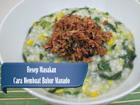 Resep dan Cara Membuat Bubur Manado