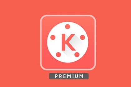 Kinemaster Mod Premium Terbaru Tanpa Watermark Gratis