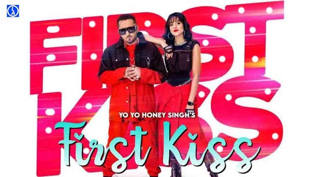 First Kiss Lyrics in English - Yo Yo Honey Singh