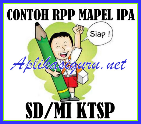 Download Contoh RPP IPA SD/MI Terbaru Revisi 2017