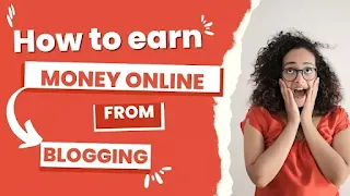 Easiest Way to Make Money from Blogging 2023