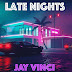 R&B Star Jay Vinci Drops "Late Night"