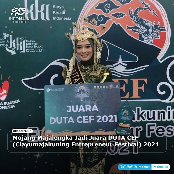 Mojang Majalengka Jadi Juara DUTA CEF  (Ciayumajakuning Entrepreneur Festival) 2021