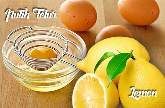 Cara Mengatasi Wajah Bruntusan Akibat Skincare - Mencampur Perasan Lemon dan Putih Telur