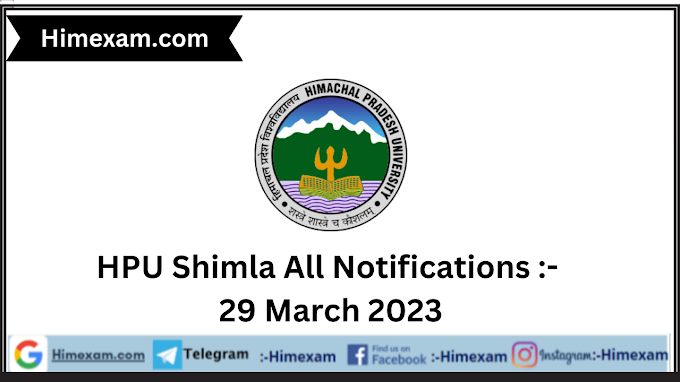 HPU Shimla All Notifications :- 29 March 2023