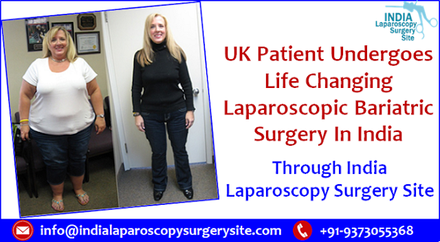 UK Patient Undergoes Life Changing Laparoscopic Bariatric Surgery In India