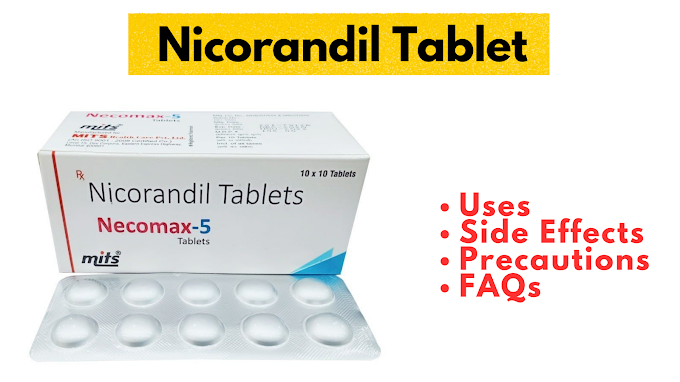 Nicorandil Tablet Uses, Side Effects, Precautions & FAQs