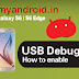 How To Enable USB Debugging On Galaxy Smartphone (Lollipop 5.0 or Higher)