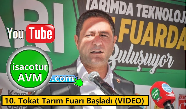 10. Tokat Tarım Fuarı Başladı (Video)