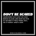 UNSPOKEN QUOTES #13 | DONT BE SCARED