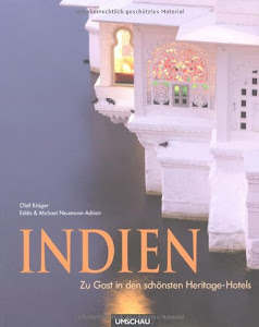 Indien - Zu Gast in den schönsten Heritage-Hotels