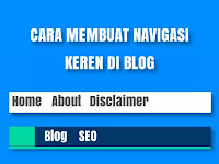 Cara Membuat Navigasi Keren Di Blog Seperti Tamplate Anjello