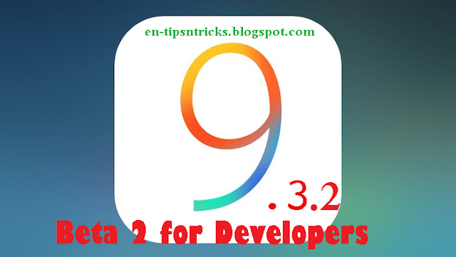 Apple Released iOS 9.3.2 beta 2 to Developers 