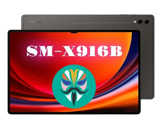 How To Root Samsung Galaxy Tab S9 Ultra SM-X916B