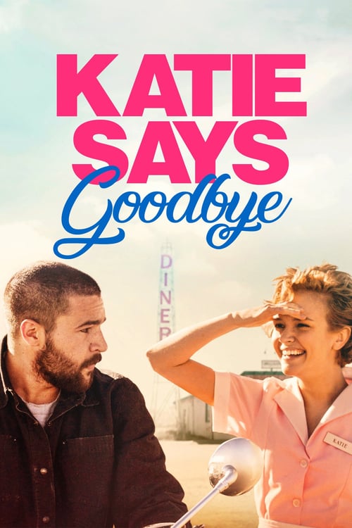 [HD] Katie Says Goodbye 2018 Film Complet En Anglais
