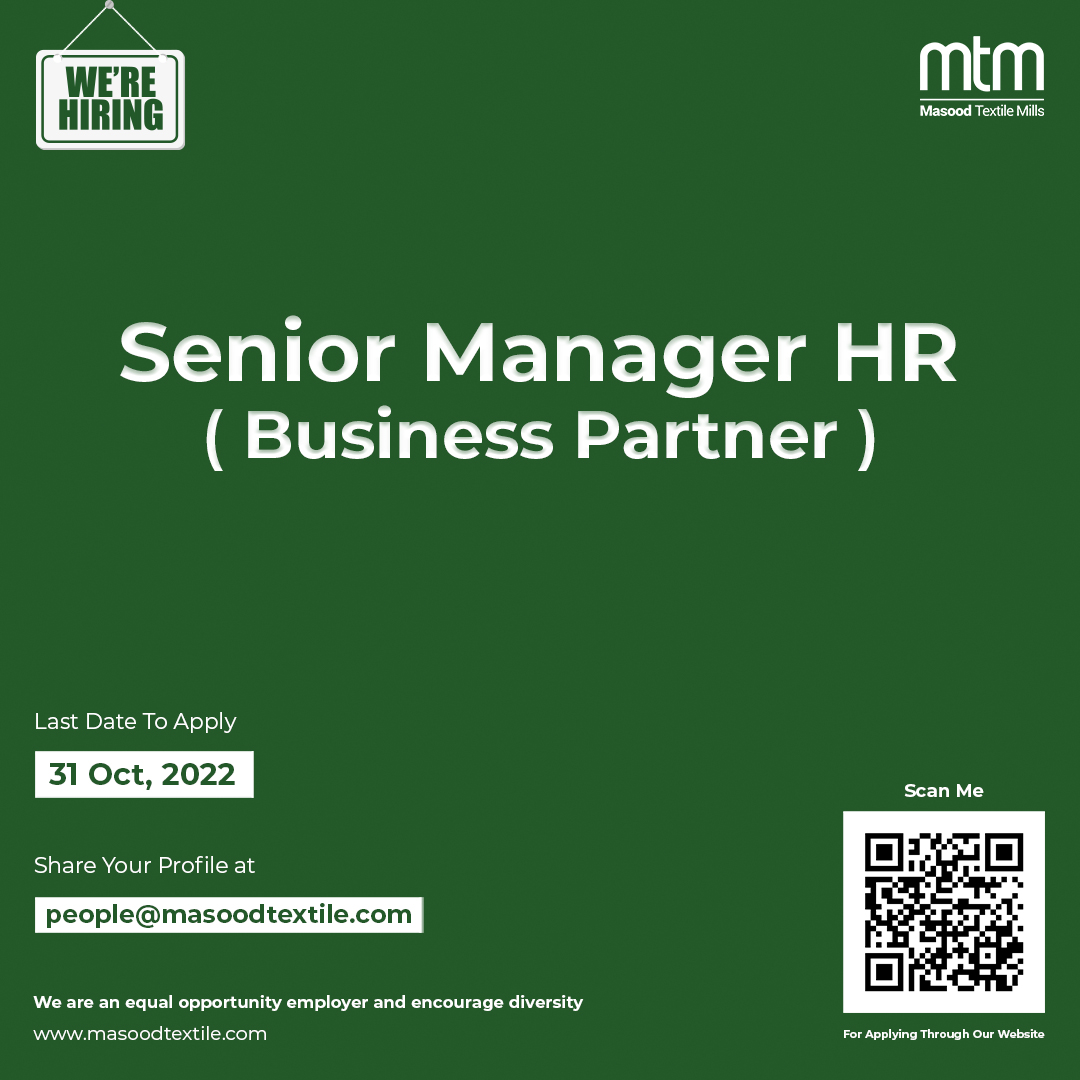 Masood Textile Mills Limited MTM Jobs For SENIOR MANAGER HR BUSINESS PARTNER