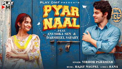 PYAAR NAAL Lyrics | Anushka Sen & Darsheel Safary | Latest Punjabi Song | lyricsbeatworld 