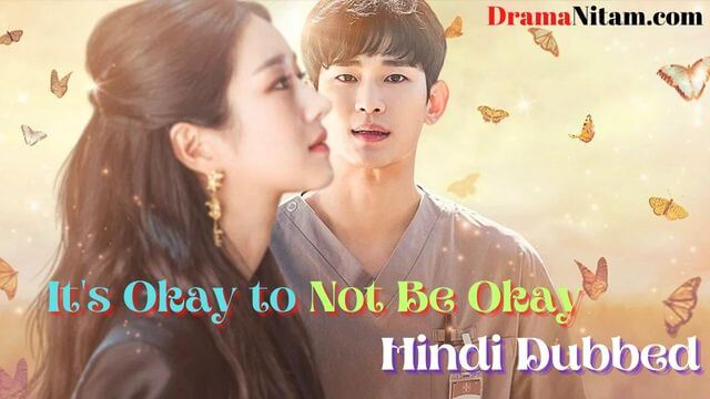 It's Okay to Not Be Okay (Hindi Dubbed) | Complete | DramaNitam