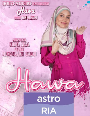 Drama Hawa, Drama Hawa Slot MegaDrama Astro Ria, Info dan Sinopsis Drama Hawa, Poster Drama Hawa, Drama Hawa Full Episode, Drama Hawa Cast, Pelakon - Pelakon Drama Hawa, Nadiya Nisaa, Ruzana Ibrahim, Bella Dowanna, Hamidah Wahab, Donna Muslim, Akmal Abdullah, Shah Faris, Episod Akhir dan Ending Drama Hawa,