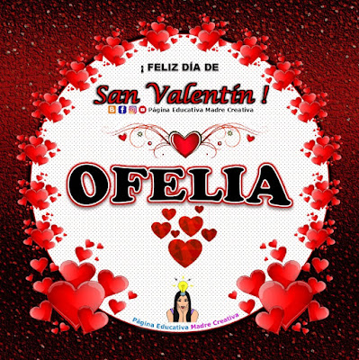Feliz Día de San Valentín - Nombre Ofelia