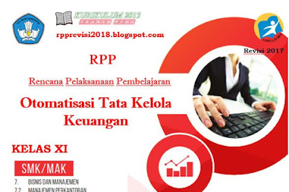 RPP Otomatisasi Tata Kelola Keuangan Kelas 12 SMK Kurikulum 2013 Revisi 2017