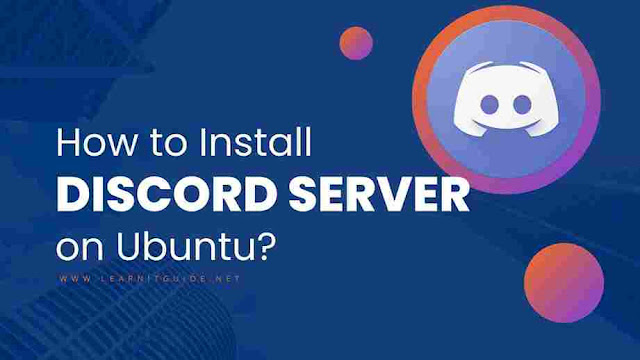 How to Install Discord Server on Ubuntu Easily?