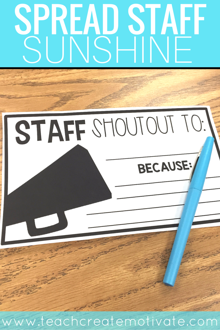 Staff Shout Outs Spread School Sunshine Teach Create Motivate