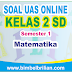 Soal Uas Matematika Online Kelas 2 ( Dua ) Sd Semester 1 ( Ganjil ) - Eksklusif Ada Nilainya