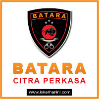 Lowongan Kerja PT Batara Citra Perkasa